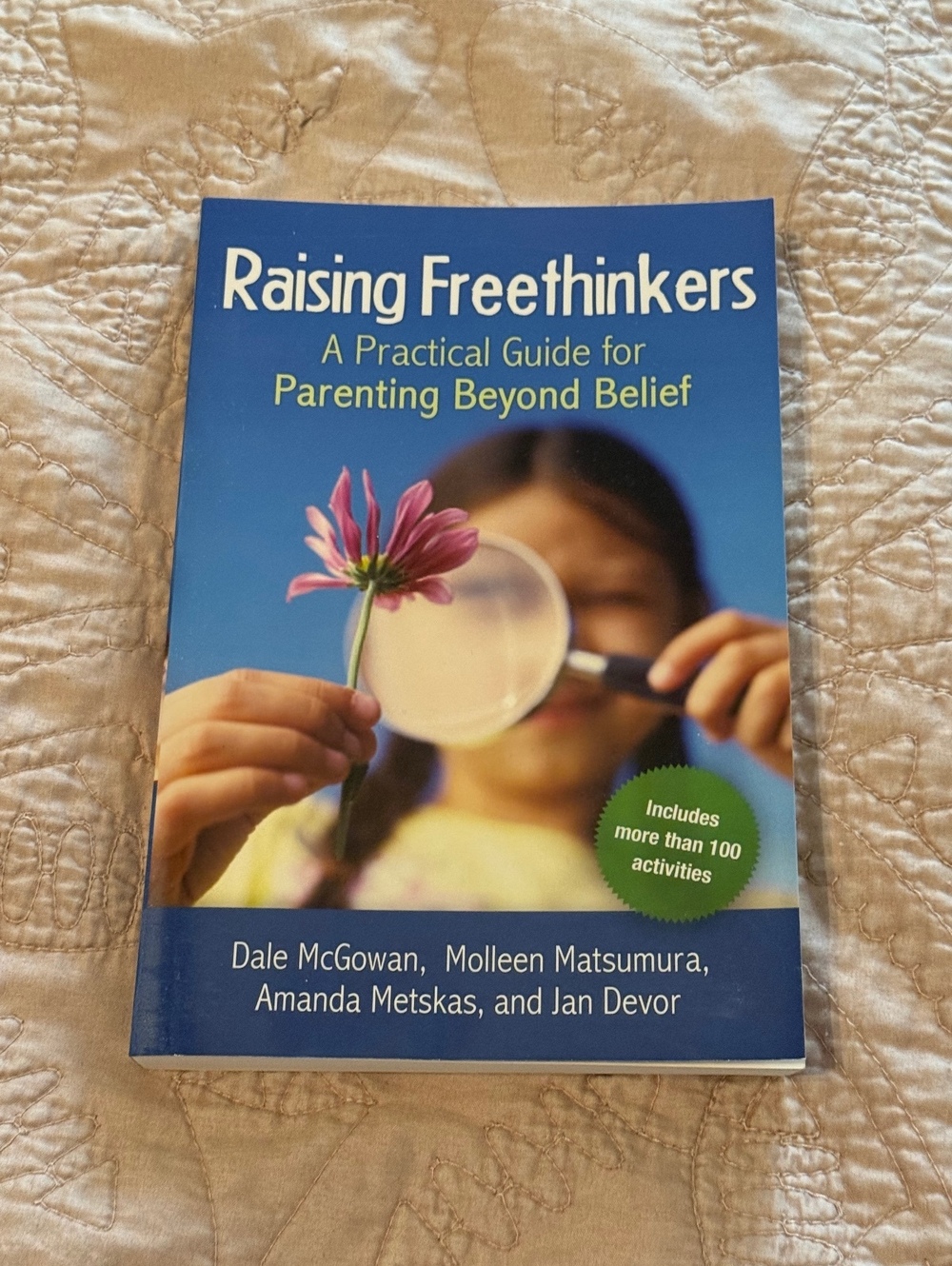 Raising Freethinkers: A Practical Guide for Parenting Beyond Belief - Paperback